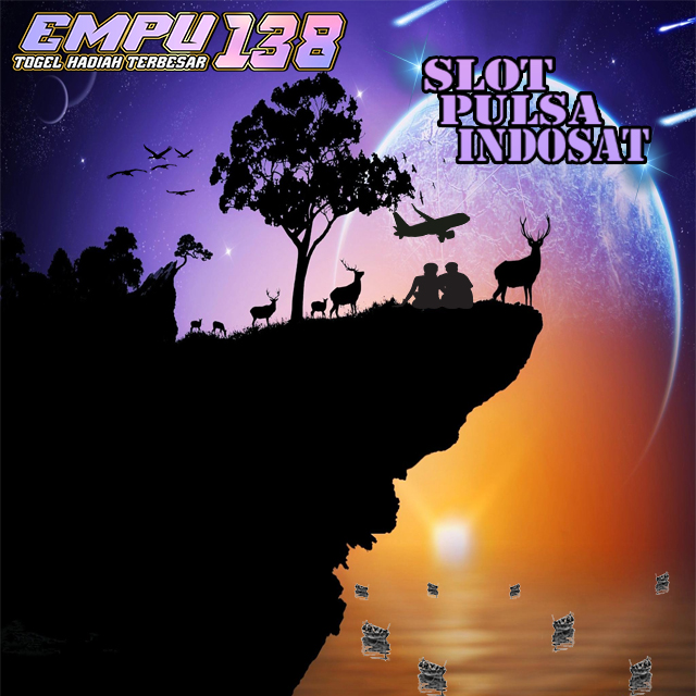 Empu138 @ Situs Slot Deposit Via Pulsa Indosat IM3 Dan Tri 3 10000 Tanpa Potongan Terlaris